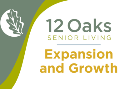 12 Oaks Senior Living Announces Expansion & Growth with Nine Key Hires