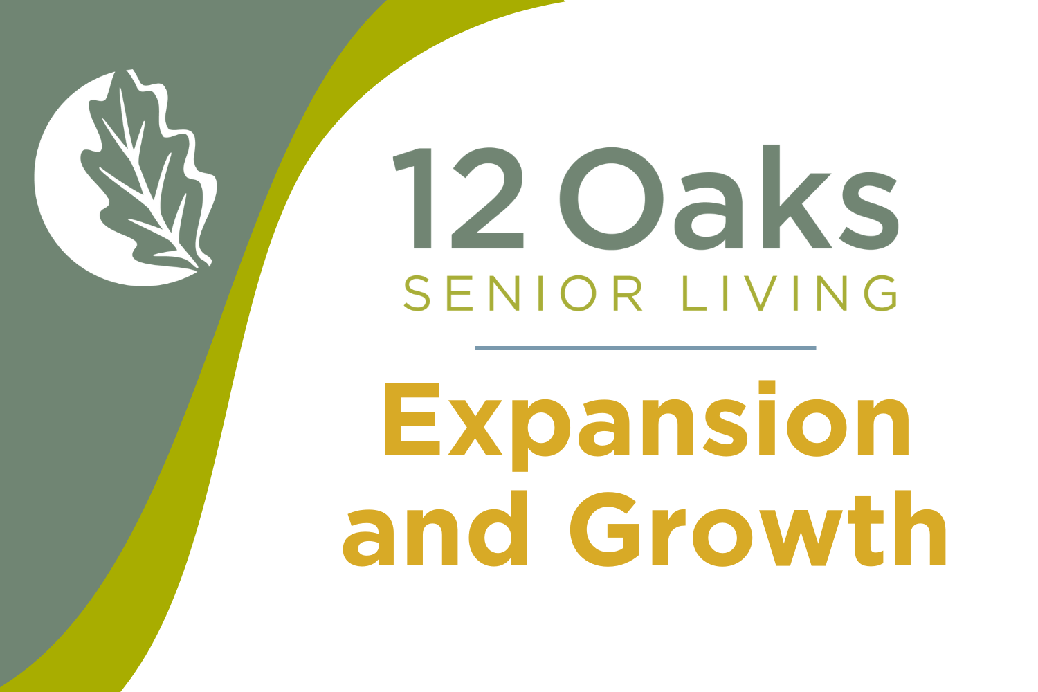 12 Oaks Senior Living - Expansion and Growth