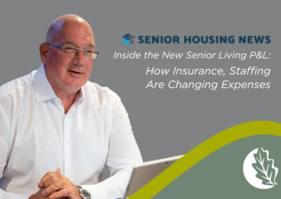 Inside the New Senior Living P&L: How Insurance, Staffing Are Changing Expenses