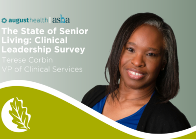 Terese Corbin, VP of Clinical Services, Featured in The State of Senior Living: Clinical Leadership Survey Taskforce